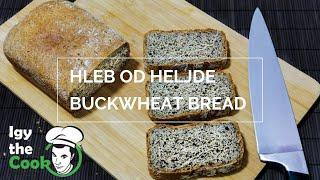 HLEB od crnog brašna i HELJDE - (Zdravi ukus za celu porodicu!) -Buckwheat Bread