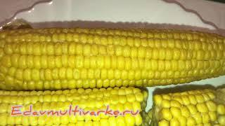 Как приготовить кукурузу в мультиварке быстро и сочно