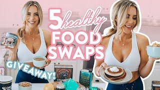 5 Healthy Food Swaps for Weight Loss | GIVEAWAY + My easy food hacks!