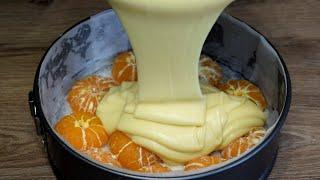 Мама НАУЧИЛА готовить только ТАК! Просто БЕРУ свежие мандарины и заливаю их тестом. Tangerine pie