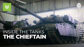 Inside the Tanks: The Chieftain