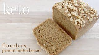 Keto Flourless Peanut Butter Bread