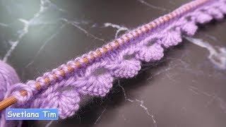 Как начать Вязание спицами. Наборный Край (КРОМКА) - КАЙМА РАКУШКИ / светлана тим knitting # 742