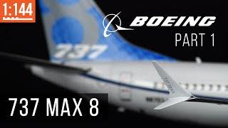Boeing 737 MAX 8 || Часть 1 - Обзор и сборка || (1:144)
