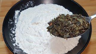 Stir Tea with flour and you will be delighted with the result